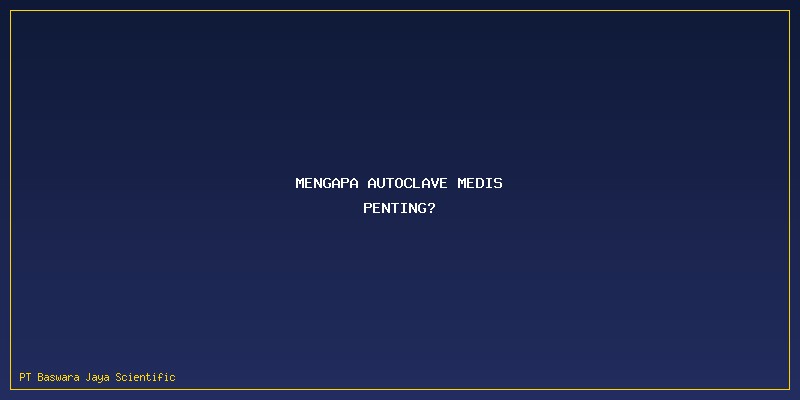 Harga Autoclave Medis